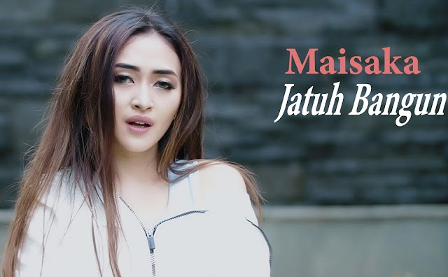 Lirik Lagu Maisaka Jatuh Bangun Ost Ftv Gengsi Tapi Kok Balikan Sctv