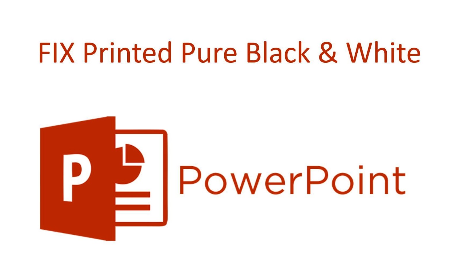Cara Print Hitam Putih (Pure Black and White ) PowerPoint 2013 dan 2016