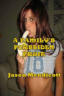 A Family''s Forbidden Fruit Incest Erotica by Jason Mendicott at Ronaldbooks