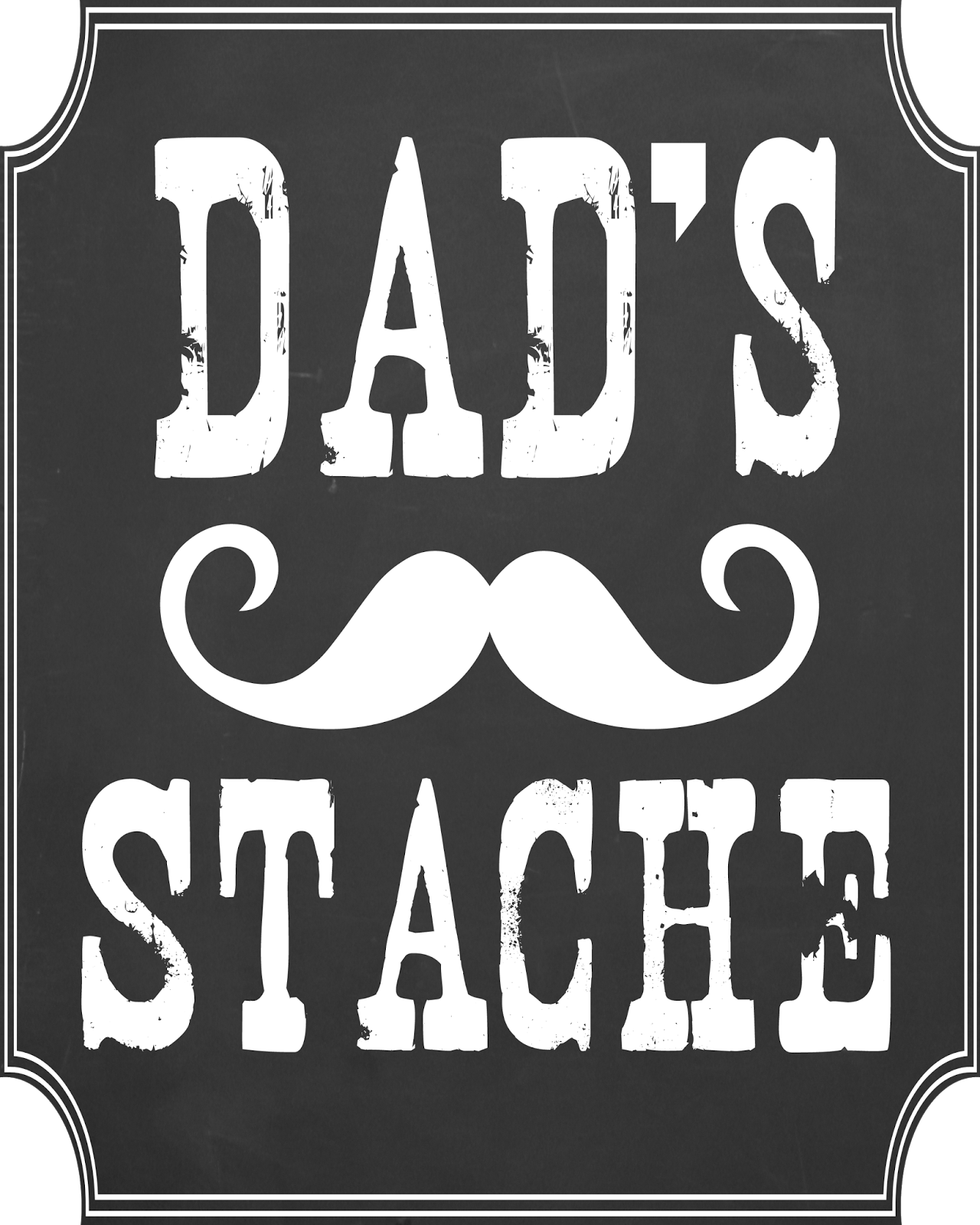 Dad S Stache Free Printable