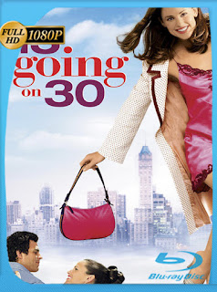 Si yo Tuviera 30 (13 Going On 30) (2004) HD 1080p Latino [GoogleDrive] SXGO
