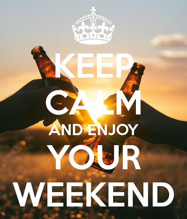 Weekend vibes. Enjoy weekend. Enjoy your weekend. Enjoy your weekend картинки. Enjoy the weekend стильные картинки.