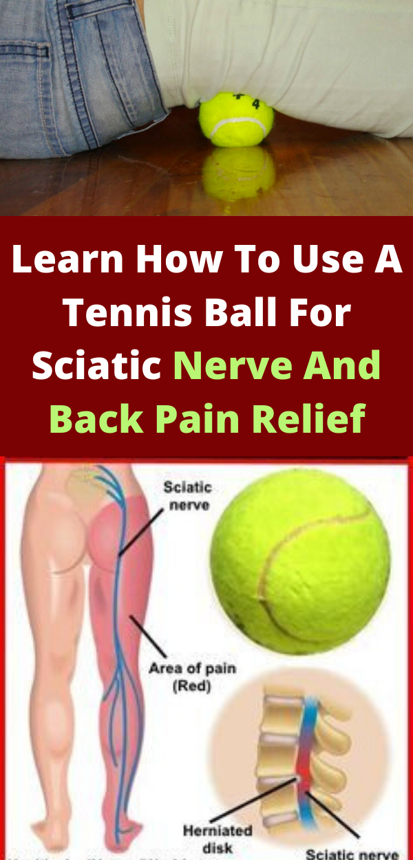Learn How To Use A Tennis Ball For Sciatic Nerve And Back Pain Relief