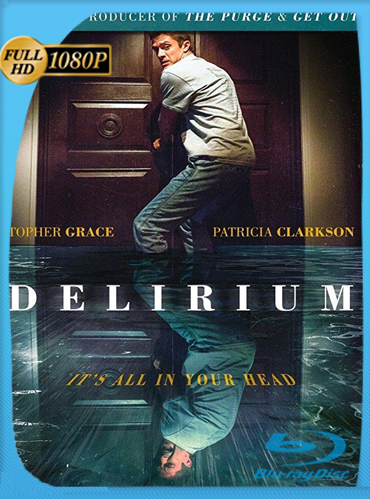 Delirium (2018) HD [1080p] Latino Dual [GoogleDrive] ​TeslavoHD
