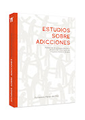 Título: Estudios sobre adicciones (2011)