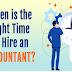 When is the Right Time to Hire an Accountant? #infographic