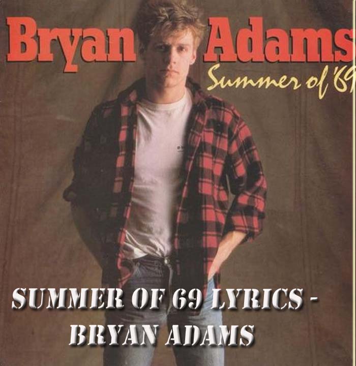 bryan adams summer of 69 bryan adams summer of 69