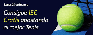 william hill Consigue 15€ Gratis apostando a Tenis 24-2-2020 william hill Consigue 15€ Gratis apostando a Tenis 24-2-2020