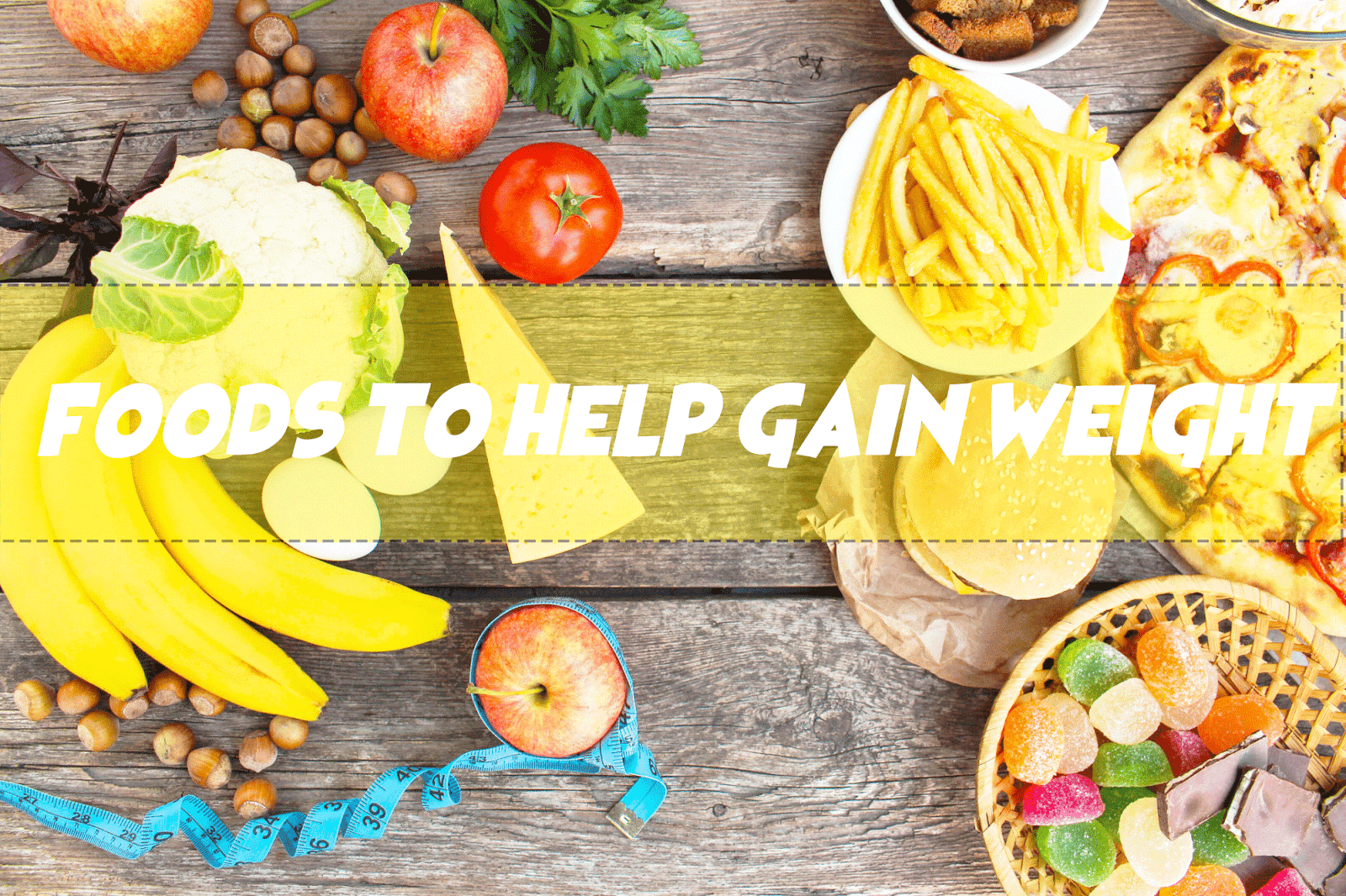 12 foods to help gain weight and fight to slim