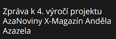 http://azanoviny.wz.cz/zprava-k-4-vyroci-projektu-azanoviny-x-magazin-andela-azazela/