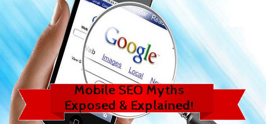 Mobile SEO Myths Exposed And Explained Mobile SEO 2019