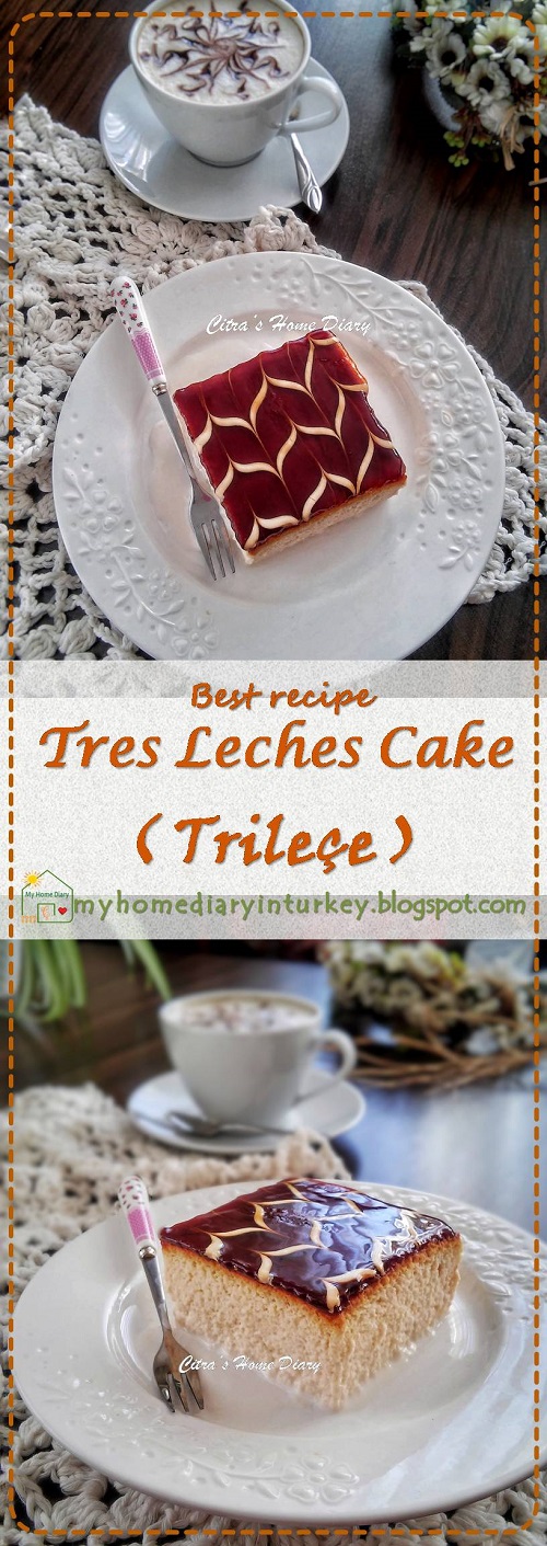 Trileçe / Pastel de Tres Leches / Tres Leches cake. Perfect and Best recipe.