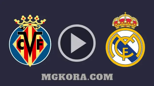 بث مباشر مباراة ريال مدريد ضد فياريال اليوم 20-5-2021 في الدوري الاسباني
