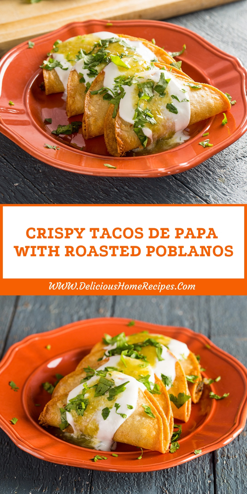 Crispy Tacos De Papa With Roasted Poblanos