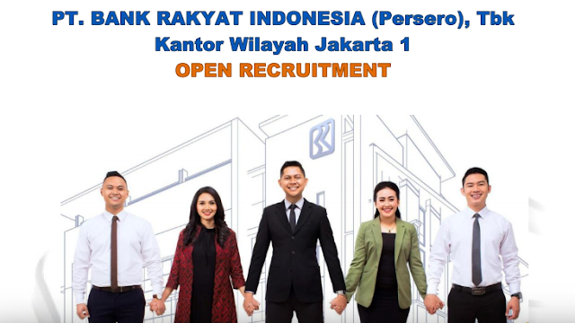 Rekrutmen Karyawan BRI untuk Wilayah Jakarta Tahun 2019