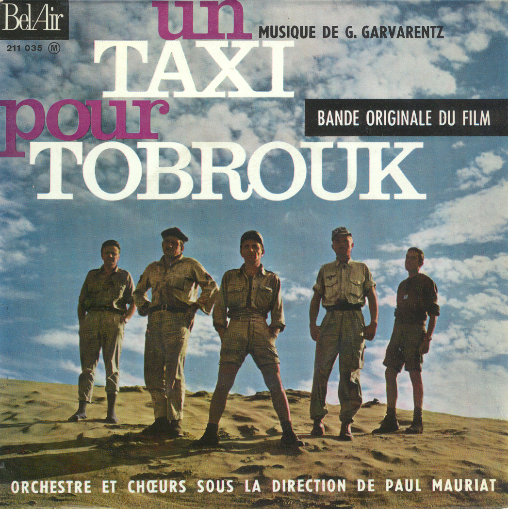 Acteurs Du Film Un Taxi Pour Tobrouk Affiches - Photos d'exploitation - Bandes annonces: Un taxi pour