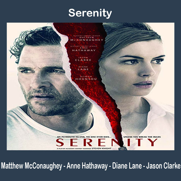Serenity (2019) Film, Sinopsis, Pemain, Trailer