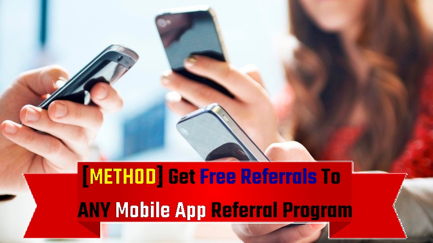 how to get referrals for mobile apps