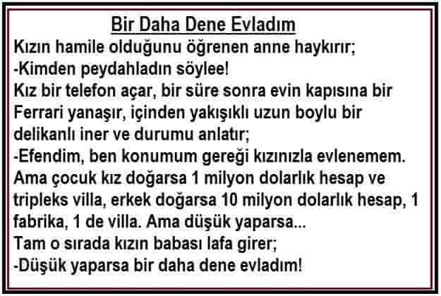 Bir daha dene evladım (günün fıkrası)