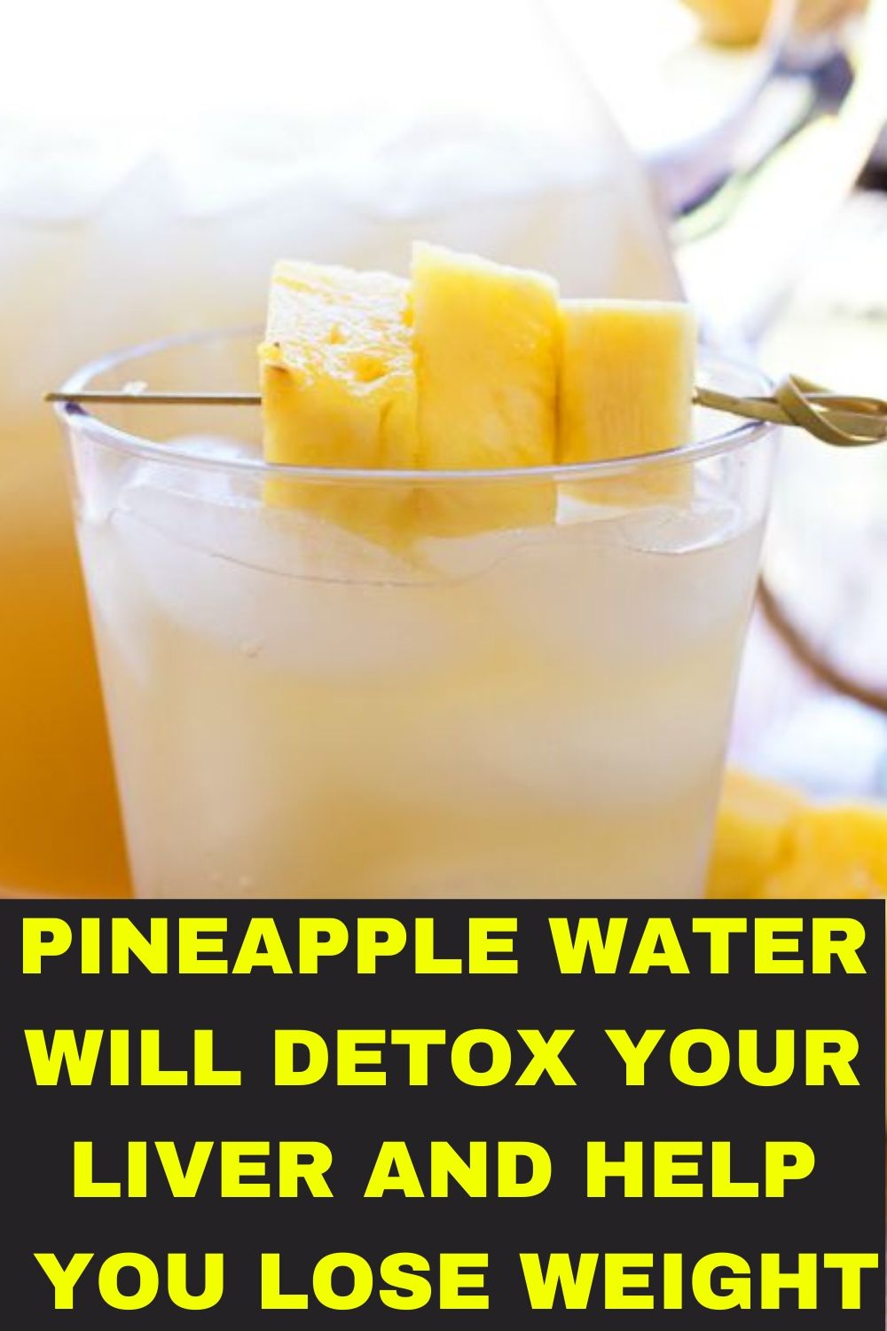 Pineapple Water Will Detox Your Liver. Help You Lose Weight .. Reduce