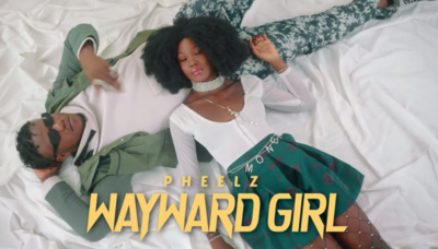 Pheelz – Wayward Girl (Audio + Video)
