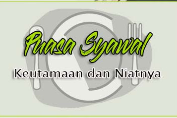 Puasa Syawal, Keutamaan dan Niatnya