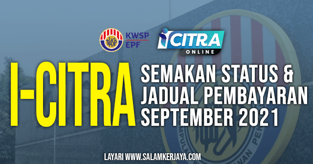 Jadual pembayaran i citra 2021