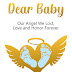 #1 Amazon Bestseller Dear Baby: Our Angel We Lost, Love and Honor Forever Explores the Deep Loss of a Miscarriage