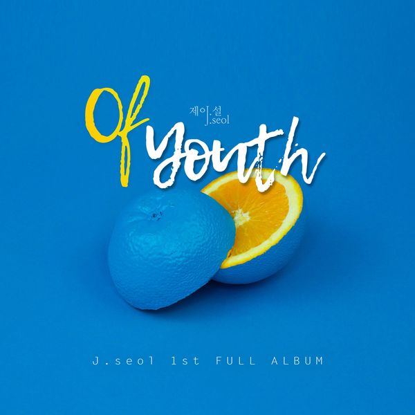 J.seol – Of Youth