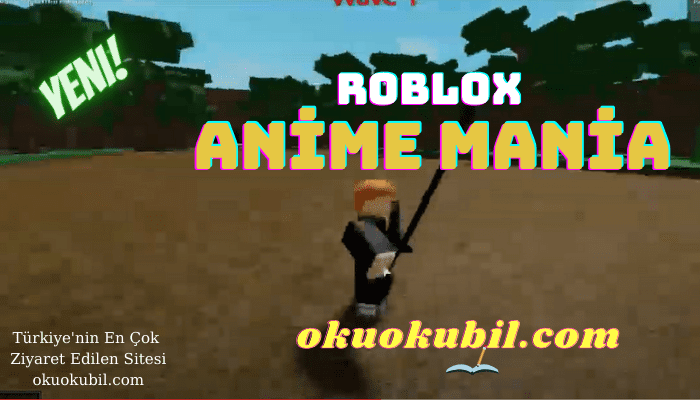Roblox Anime Mania Oto Farm Komut Dosyası Script Hilesi İndir 2021