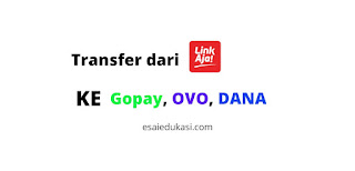 ransfer dari Linkaja ke Gopay, OVO dan DANA