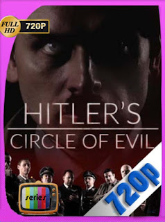 Hitler Circle of Evil Temporada 1 HD [720p] Subtiulado [GoogleDrive] SXGO