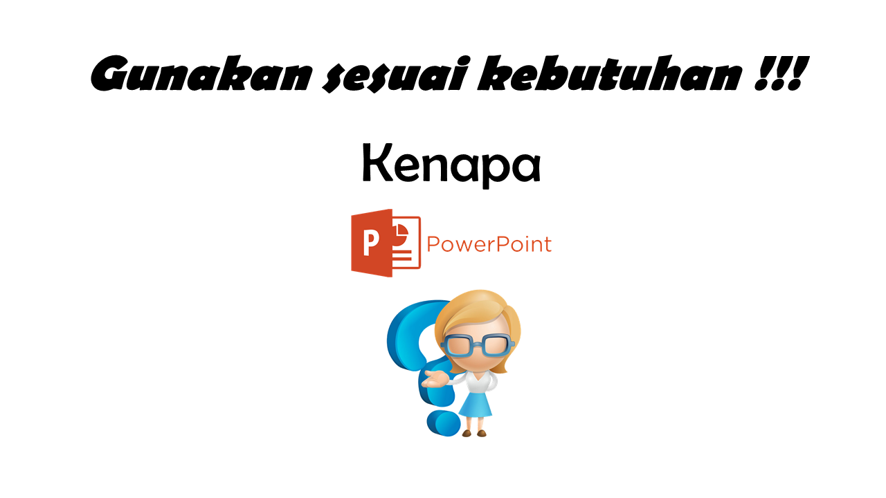 Kelebihan PowerPoint untuk Membuat Media Pembelajaran - Ibu Peri I