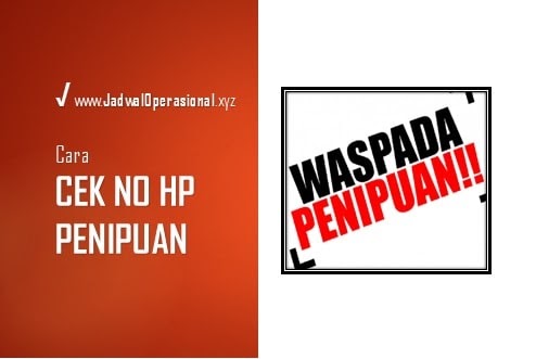 Praktis Cara Mengecek No Hp Penipuan 100 Terbukti Jadwaloperasional