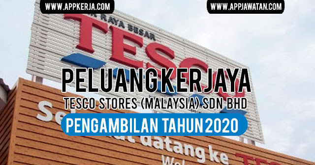 Jawatan Kosong di Tesco Stores (Malaysia) Sdn Bhd