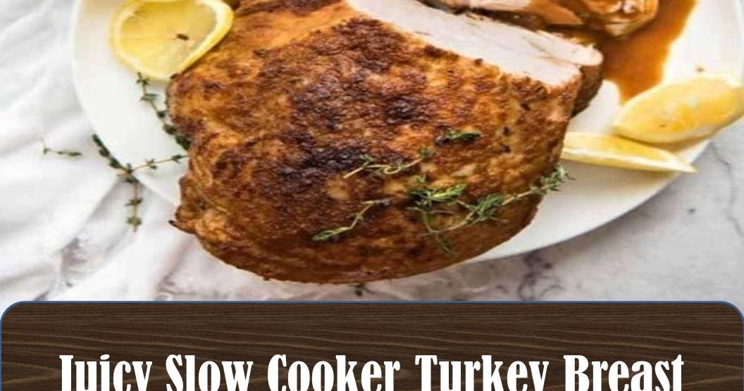 #Juicy #Slow #Cooker #Turkey #Breast