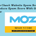 Website/Blog  Domain Spam Score Online Checker Tool And How To Reduce Spam Score With Google Disavow Tool