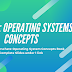 Semester 5 || CSC322 : Operating Systems Concepts ||  Abraham Silberschatz Book ||  Unix Book || Complete Slides in 1 Link