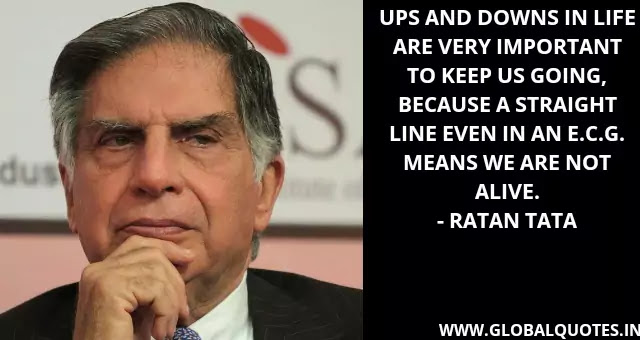 Best 25 Inspirational Ratan Tata Quotes Ever Globalquotes Quotations by ratan tata, businessman, born december 28, 1937. inspirational ratan tata quotes ever