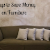 15 Ways to Save Money on Furniture