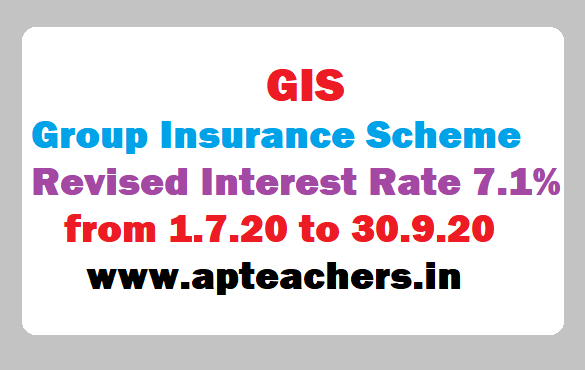 GIS Group Insurance Scheme Revised Interest Rate 7.1 from