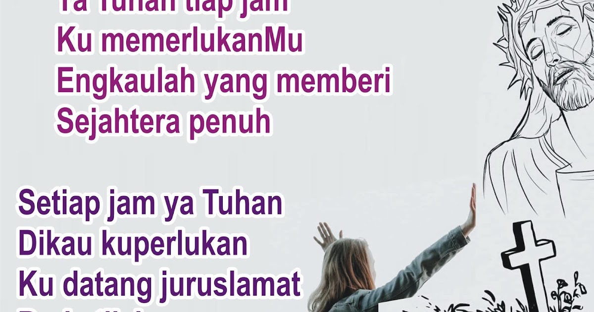 Lirik Lagu Pujian Rohani Kristen Sekolah Minggu Gereja Tuhan Yesus Ya Tuhan Tiap Jam