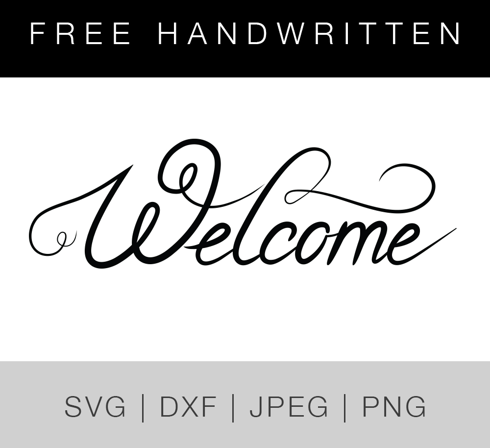 Download Free Handwritten Welcome Svg Dxf Jpeg Png