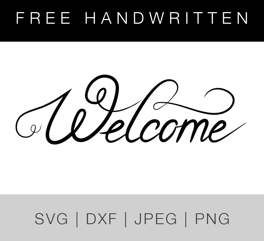 Free Handwritten Welcome –– SVG DXF JPEG & PNG