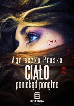 Agnieszka Pruska "Ciało poniekąd ponętne". Komedia kryminalna, której jeszcze nie znacie.