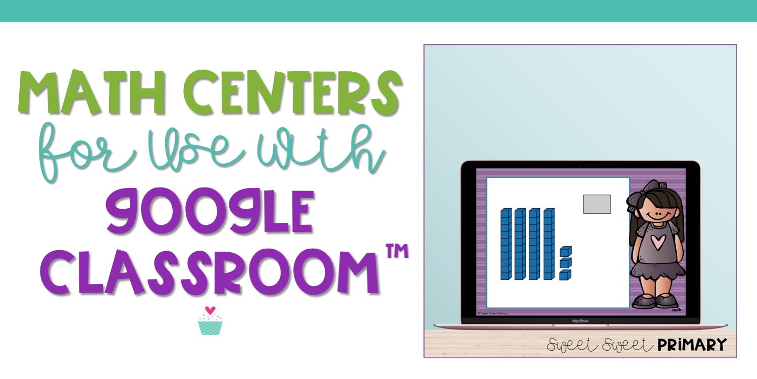 Math Centers for Use with Google Classroom™ / The Tahoe Teacher