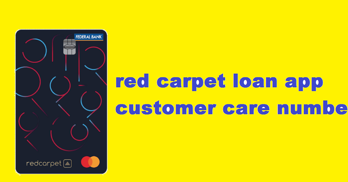 red carpet loan app customer care number Pari Digital Marketing