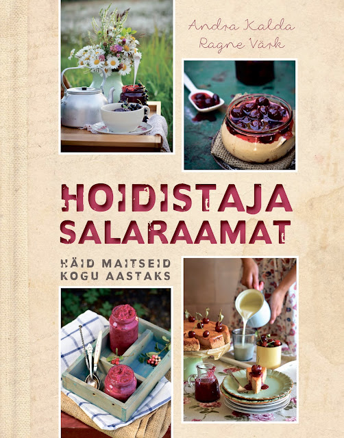 Hoidistaja salaraamat. Häid maitseid kogu aastaks!