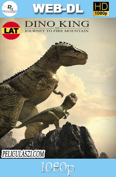 Dino King: Viaje a la Montaña de Fuego (2019) HD WEB-DL 1080p Dual-Latino