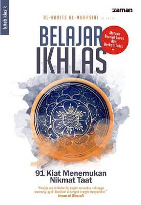 Belajar Ikhlas by AL-Harits Al-Muhasibi Pdf Belajar Ikhlas by AL-Harits Al-Muhasibi Pdf
